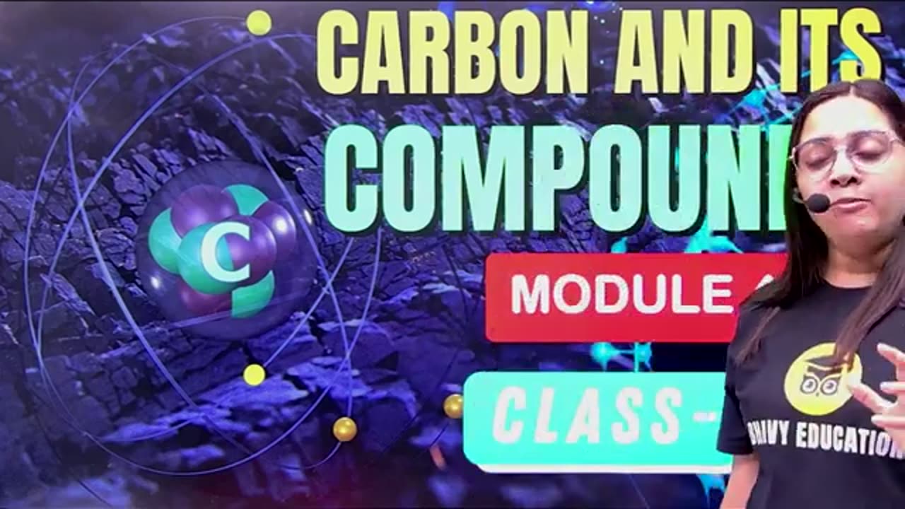 Carbon And Its Compounds: Unlocking the Secrets of Bonding Part 3 | Class 10th Science