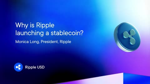 Why Ripple is Launching a Stablecoin with Monica Long