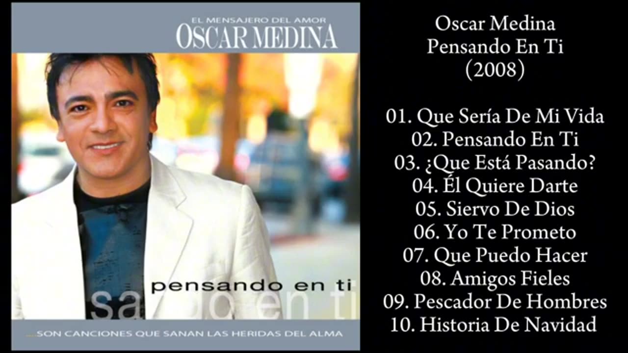 Oscar Medina - Pensando En Tí - Album Completo.