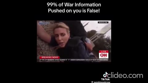 99 PERCENT OF WAR NEWS IS FAKE