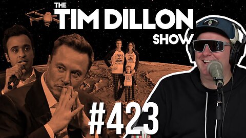 Tech People & Celebrating Nothing | The Tim Dillon Show #423