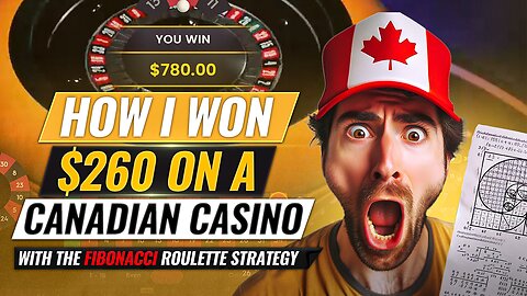 How I Won $260 with the Fibonacci Strategy on a Canadian Casino