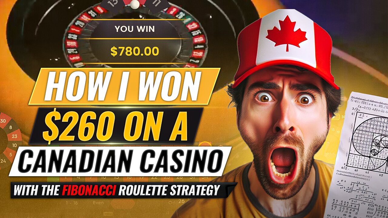 How I Won $260 with the Fibonacci Strategy on a Canadian Casino