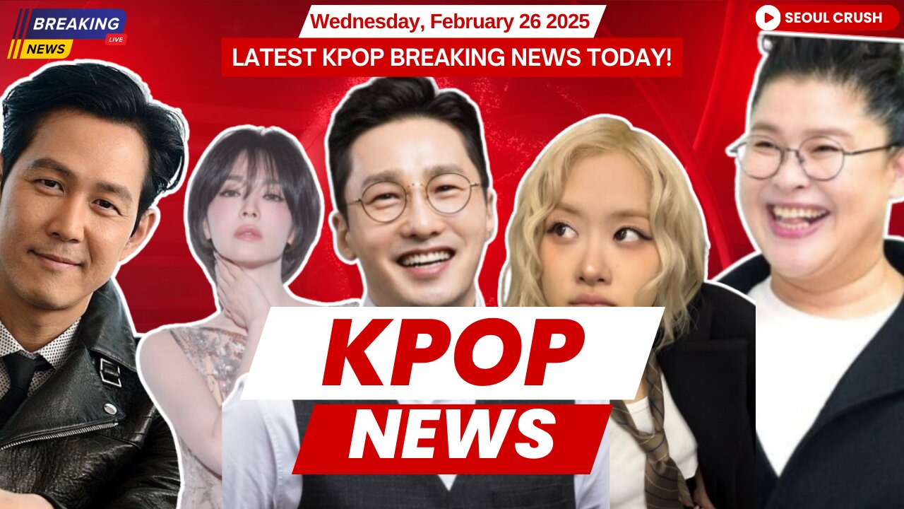 Song Hye Kyo's Bold Makeover, LE SSERAFIM Plagiarism Controversy| Kpop News - February 26, 2025