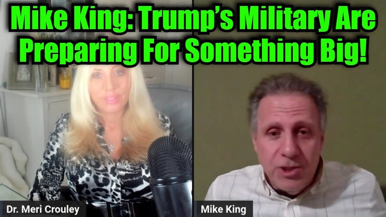 Mike King: Trump’s Military Are Preparing For Something Big!