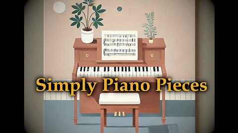 Simply Piano Pieces #2