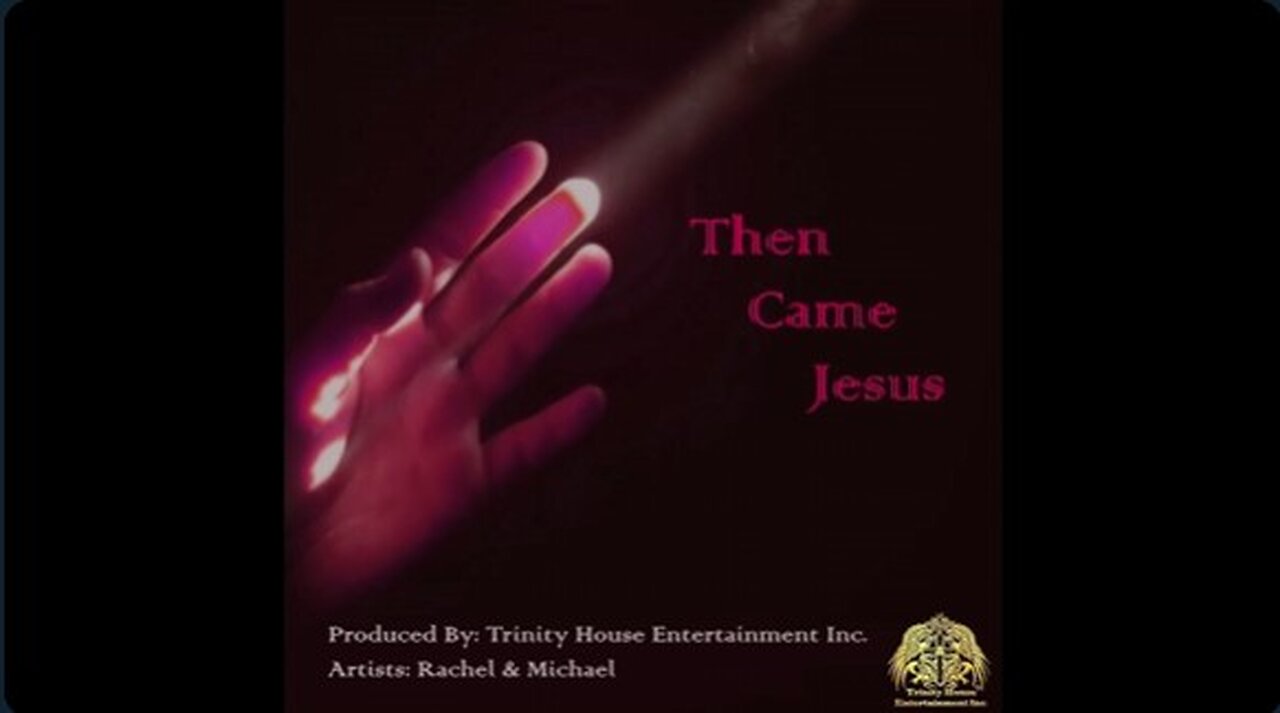 Then Came Jesus (Official Video)