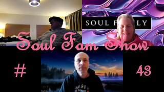 Soul Fam Show #43