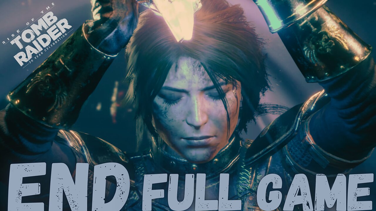 RISE OF THE TOMB RAIDER Gameplay Walkthrough Finale & Ending FULL GAME