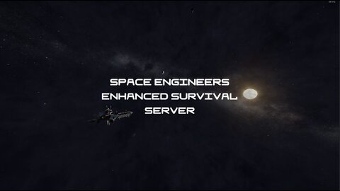 Space Engineers Enhanced Survival Server - S.E.E.S.