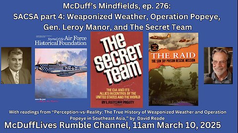 McDuff's Mindfields, ep. 276: SACSA history part 4: Gen. Leroy Manor and Operation Popeye