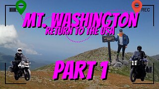 Mount Washington - Return To The USA (And then there was Three) Part 1