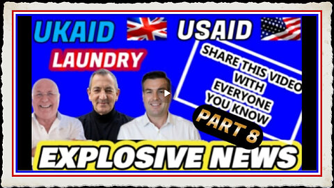 EXPLOSIVE NEWS - UKAID USAID LAUNDRY SHARE THIS VIDEO WITH EVERYONE YOU KNOW PART 8