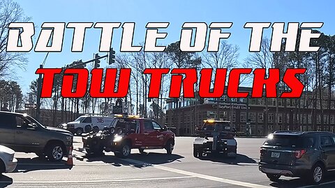 What happens when 2 TOW TRUCKS get to scene at same time?