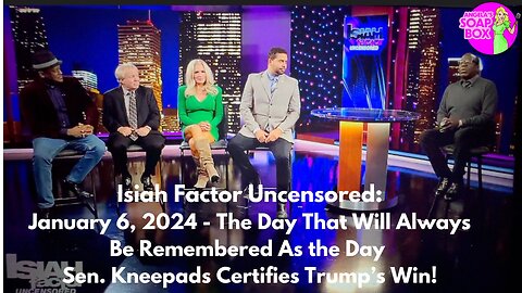 Isiah Factor: January 6, 2025 - The Day Sen. Kneepads Had to Certify Trump's Election Victory!