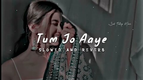 Tum Jo Aaye Zindagi Mein full song🩷