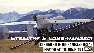 🇷🇺⚔️🇺🇦 DENAZİFİCATİON Stealthy & Long-Ranged! Russia’s New Klub-10E Kamikaze Drone Could Prove Nasty For Ukrainian Forces