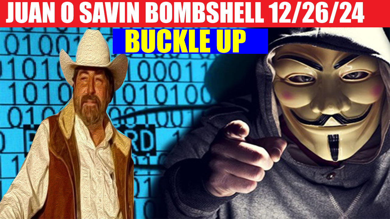 JUAN O SAVIN SHOCKING NEWS 12/16/2024- Hijacked Operations, Buckle Up!