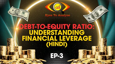 EP-3 Debt-to-Equity Ratio: Understanding Financial Leverage (Hindi) | ETA