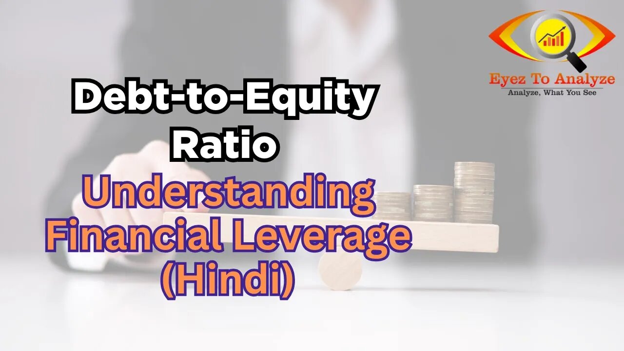 Debt-to-Equity Ratio: Understanding Financial Leverage (Hindi) | ETA