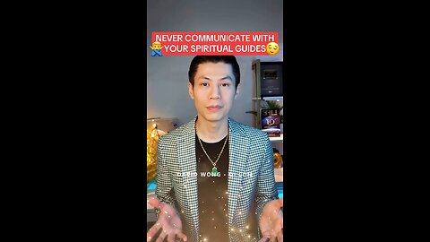 NEVER COMMUNICATE WITH YOUR SPIRITUAL GUIDES