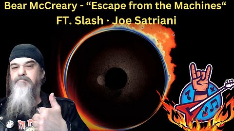 THIS WAS AWESOME! - (REACTION) - Bear McCreary - "Escape from the Machines" ft. Slash · Joe Satriani