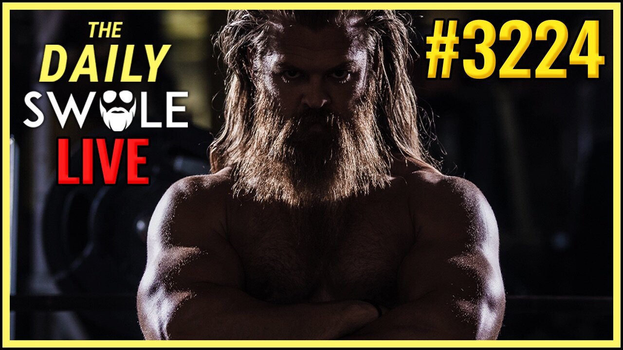 Talking Heads, Liberal Tears & Celebrity Nonsense | Daily Swole #3224