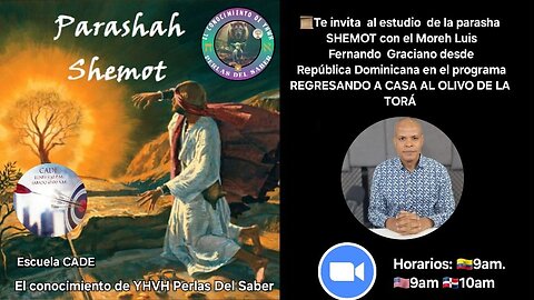 REGRESANDO A CASA AL VERDADERO OLIVO DE LA TORAH - PARASHAT #13 "SHEMOT" (NOMBRES)