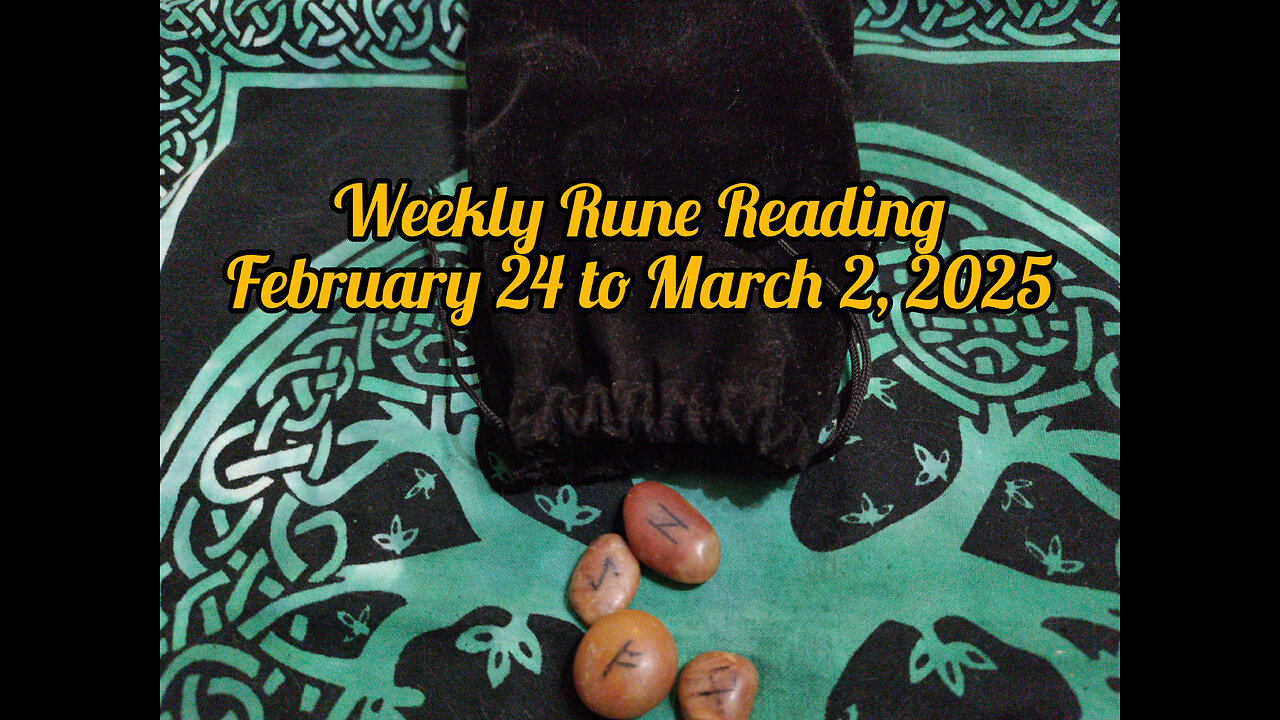 Weekly Rune Reading: February 24 to March 2, 2025