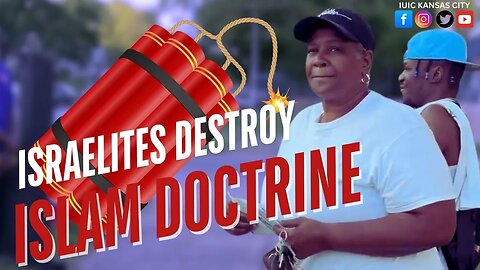 Israelites Destroy Islam Doctrine