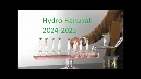 Hydro Hanukah And A Hashy New year