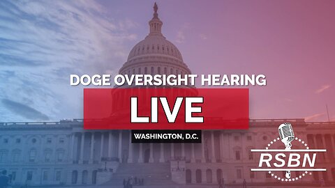 LIVE REPLAY: DOGE Oversight Hearing “How Foreign Aid Undermined US Interests” - 2/26/25