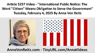 International Public Notice: The Word "Citizen" Means Obligation to Serve the Government By Anna