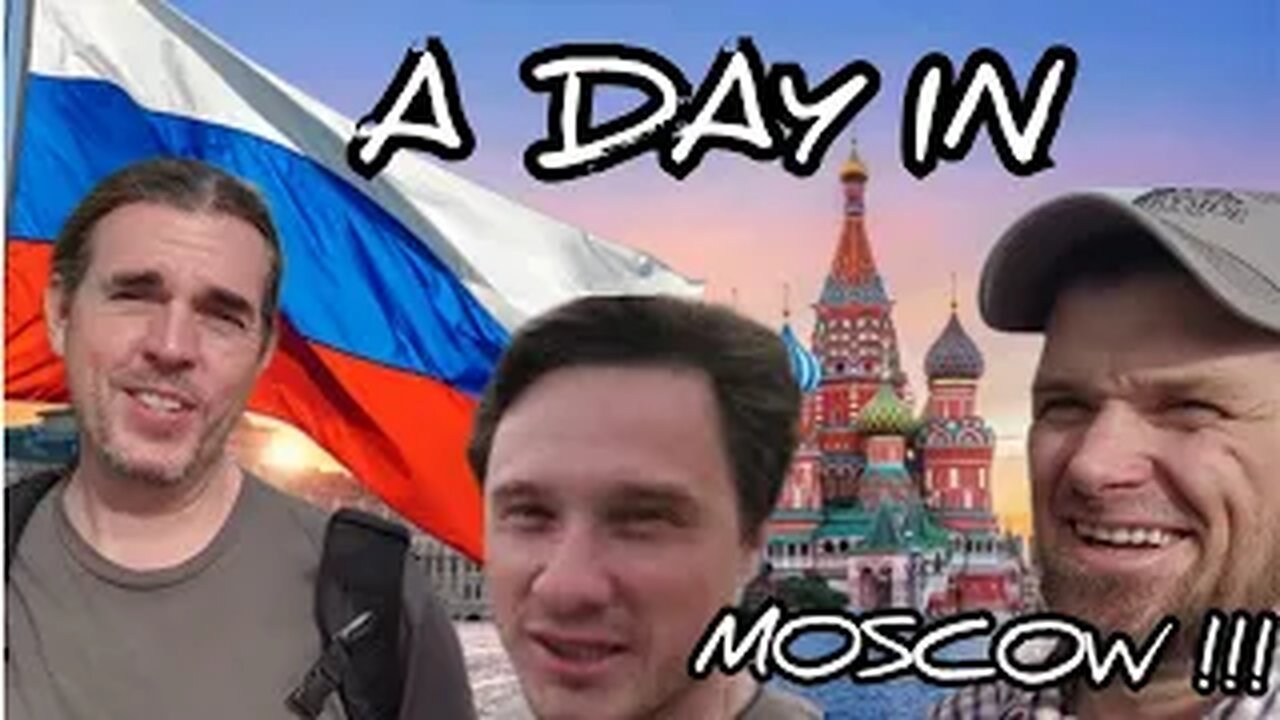 Lost in MOSCOW! #52