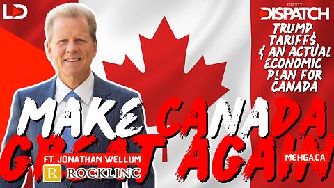 LD Interviews: Make Canada Great Again ft. Jonathan Wellum