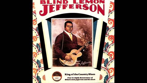 BLIND LEMON JEFFERSON - King of the Country Blues