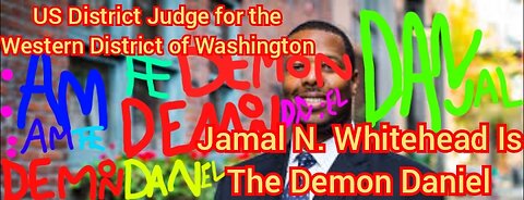 US District Judge for the Western District of Washington Jamal N. Whitehead Is The Demon Daniel