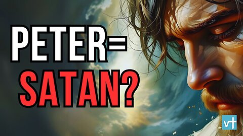 Why Did Jesus Call Peter ‘Satan’?