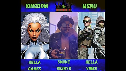 🤴🏾KINGDOM MENU:🎮GAMES🌳GANJA & 🎉SHENANIGANS