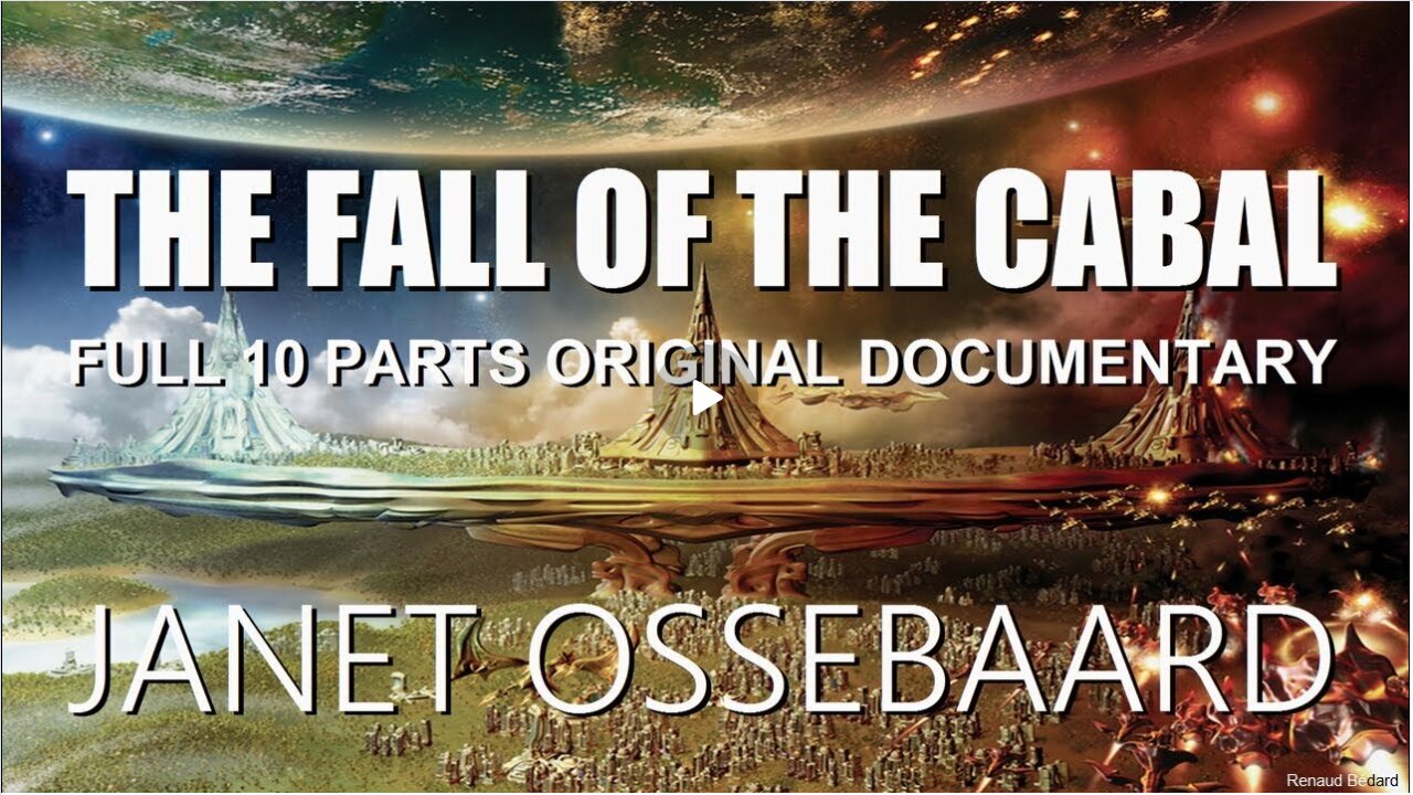 Fall of the Cabal Documentary-Full, Parts 1-10