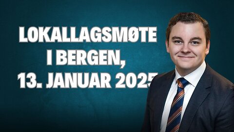 Lokallagsmøte i Bergen |13. januar 2025