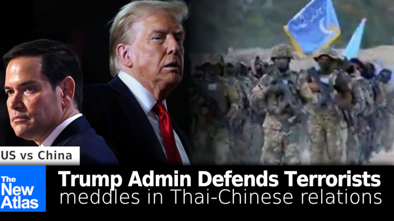 Continuity of Agenda: Trump Administration Defends Terrorists, Meddles in Thai-Chinese Relations