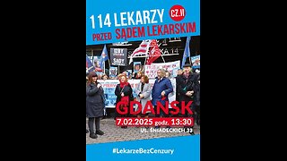 Lekarze sądzeni za prawdę - Gdańsk 7.02.2025