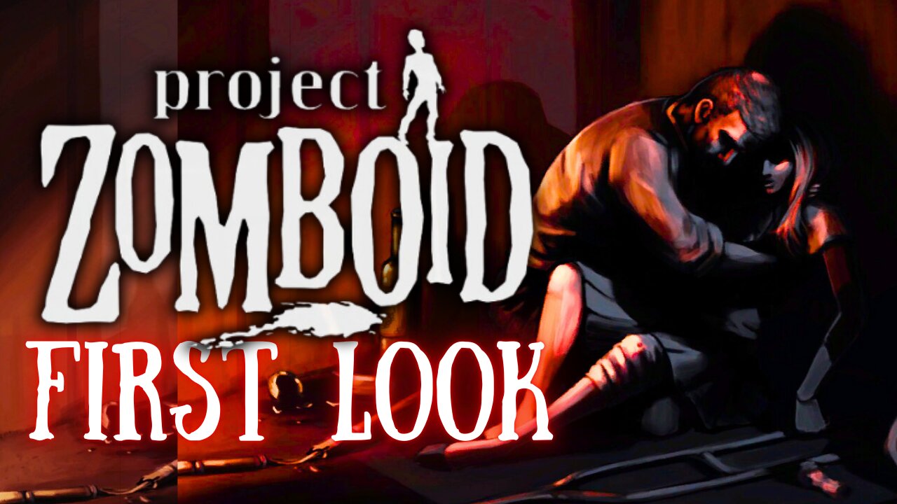 Let's Play Project Zomboid for the First Time!