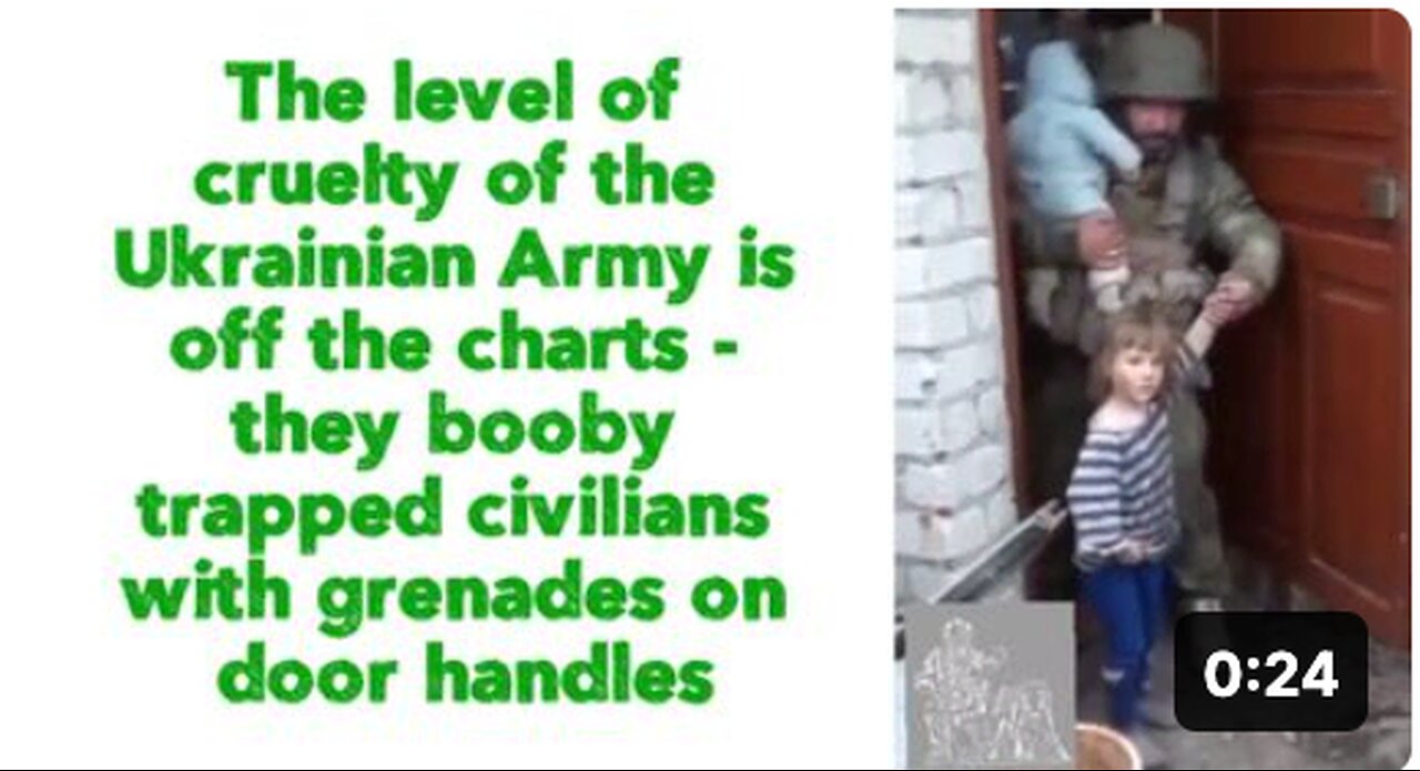 Cruelty of the Ukrainian Army is off the charts - they booby trapped civilians with grenades