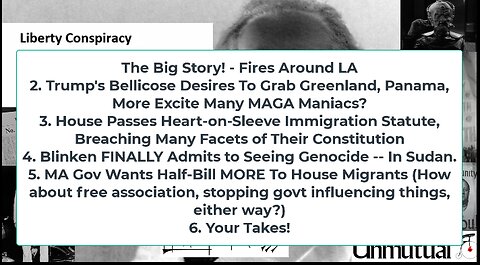 Liberty Conspiracy LIVE 1-8-25! LA Area Fires, Trump-Greenland-Panama, Blinken Genocide