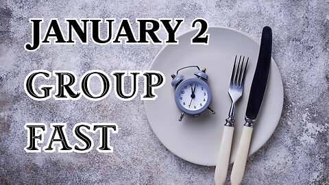 Group Fast - January 2
