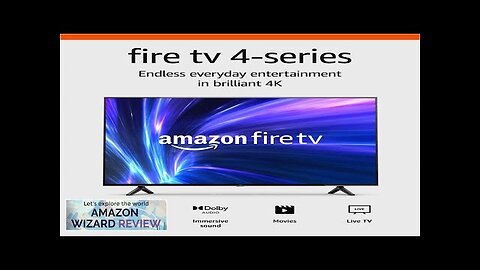 Amazon Fire TV 55" 4-Series 4K UHD smart TV with Fire TV Review