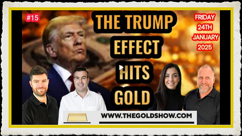 THE TRUMP EFFECT HITS GOLD WITH PAUL BROOKER JAMES