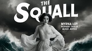 THE SQUALL (1929) Alice Joyce, Richard Tucker & Myrna Loy | Drama, Romance| B&W | Golden Age Film